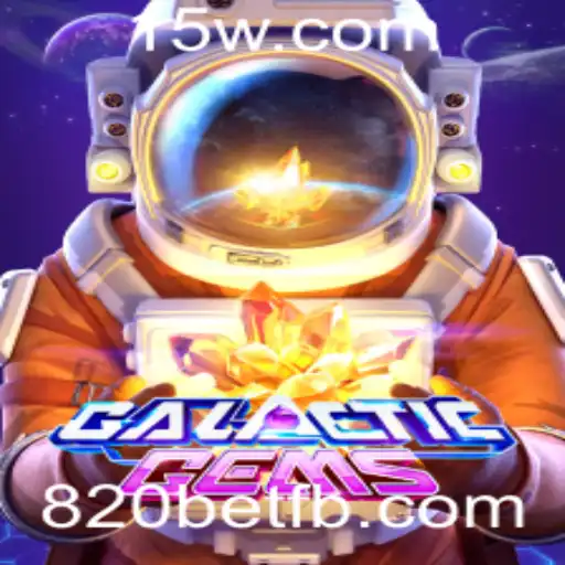 Descubra o Universo de GalacticGems com 820bet