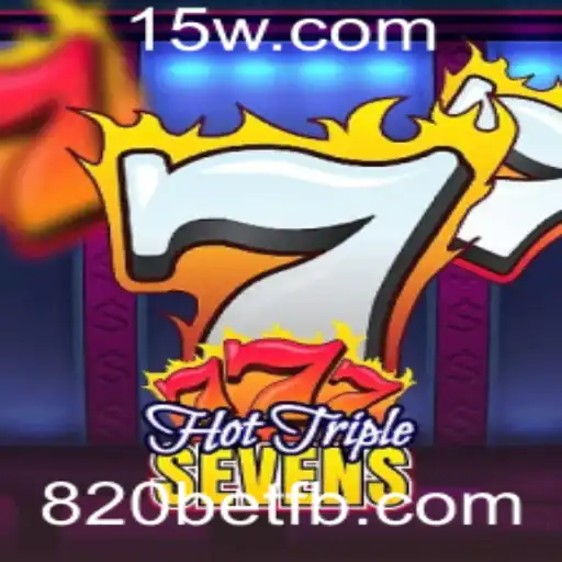 Descubra o Empolgante Mundo de HotTripleSevens na Plataforma 820bet